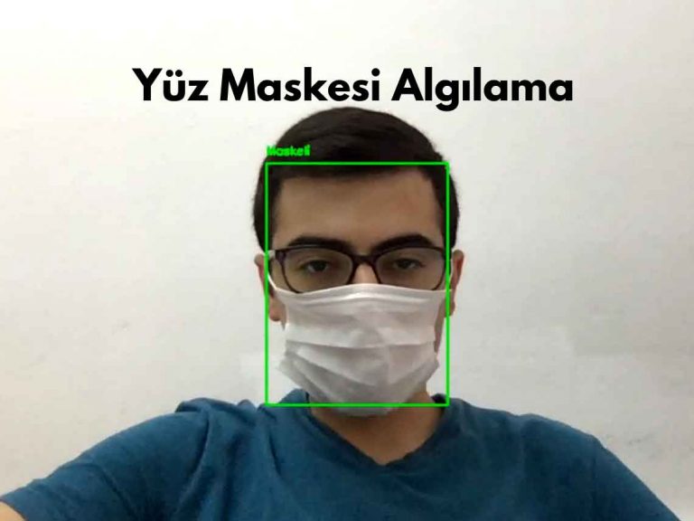 yüz maskesi algılama